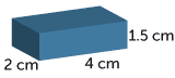 rectangular prism measurements width 4 cm by length 2 cm by height 1.5 cm 